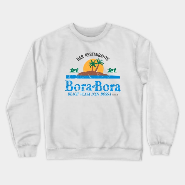 Bora Bora - ibiza collector 90s beach bar grunge edition Crewneck Sweatshirt by BACK TO THE 90´S